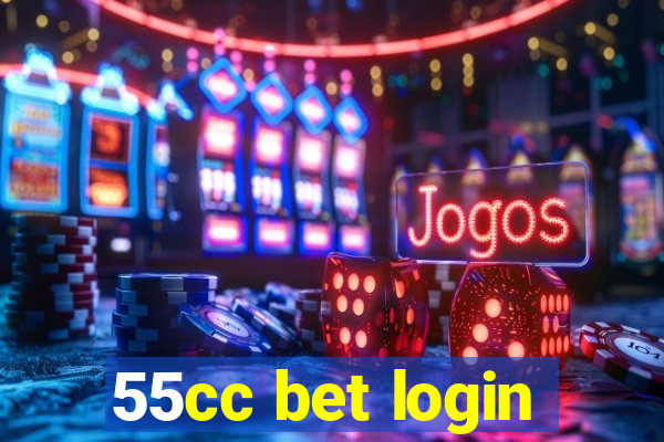 55cc bet login